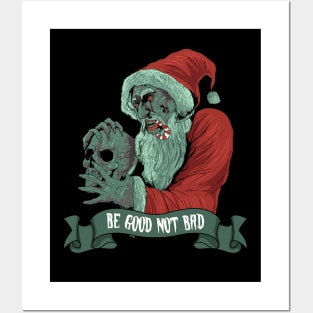 Be Good Not Bad Horror Santa Posters and Art